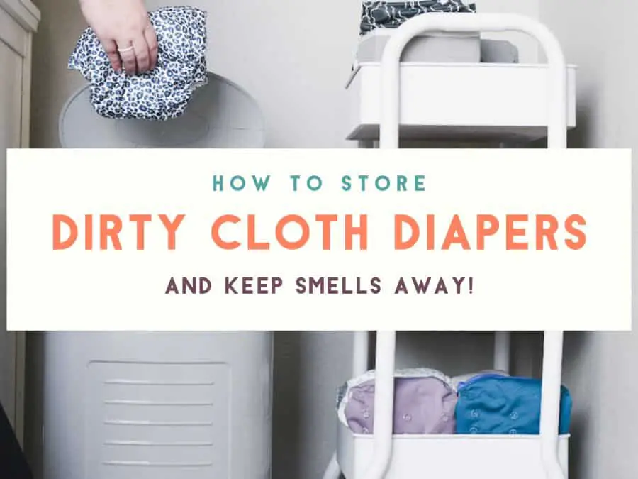 How to Store Dirty Cloth Diapers Between Washes