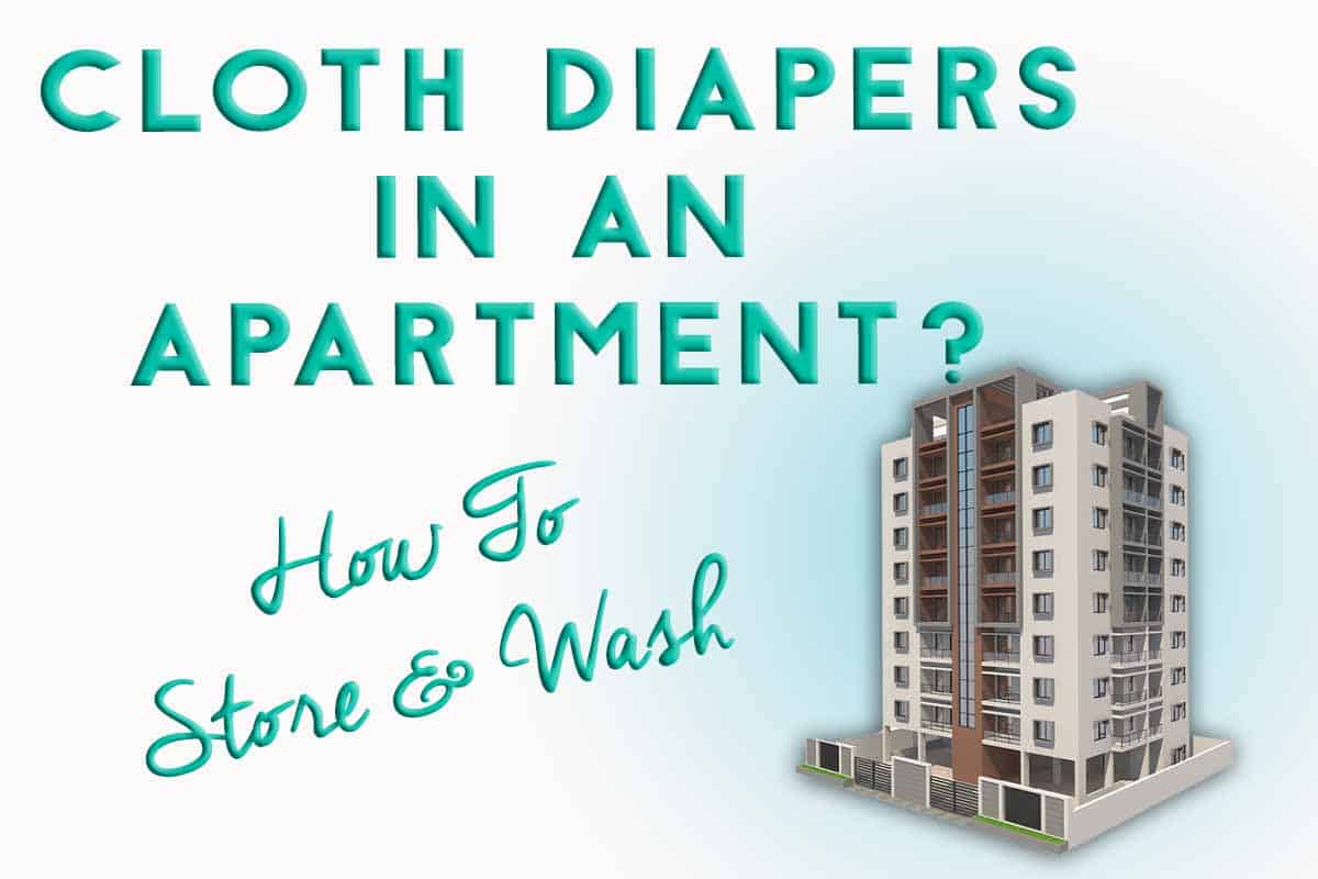 How to Cloth Diaper in an Apartment