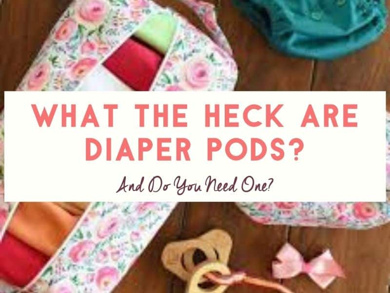 What are Diaper Pods?