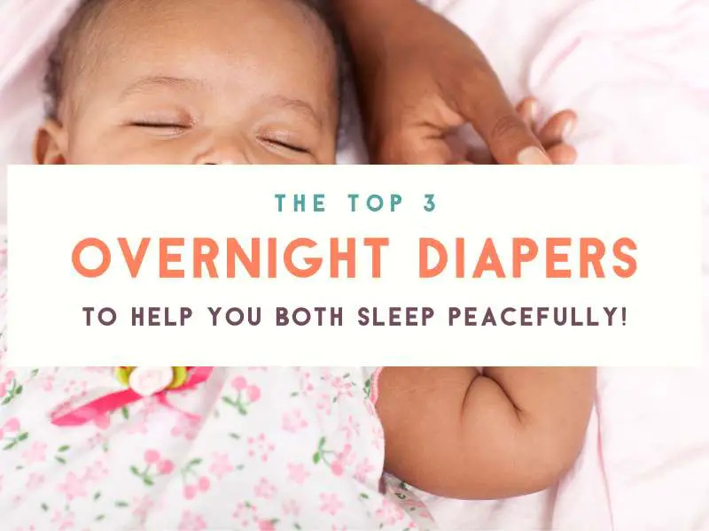 3 Overnight Cloth Diapers that Actually Work! (And One Nighttime Diaper Hack) 2023